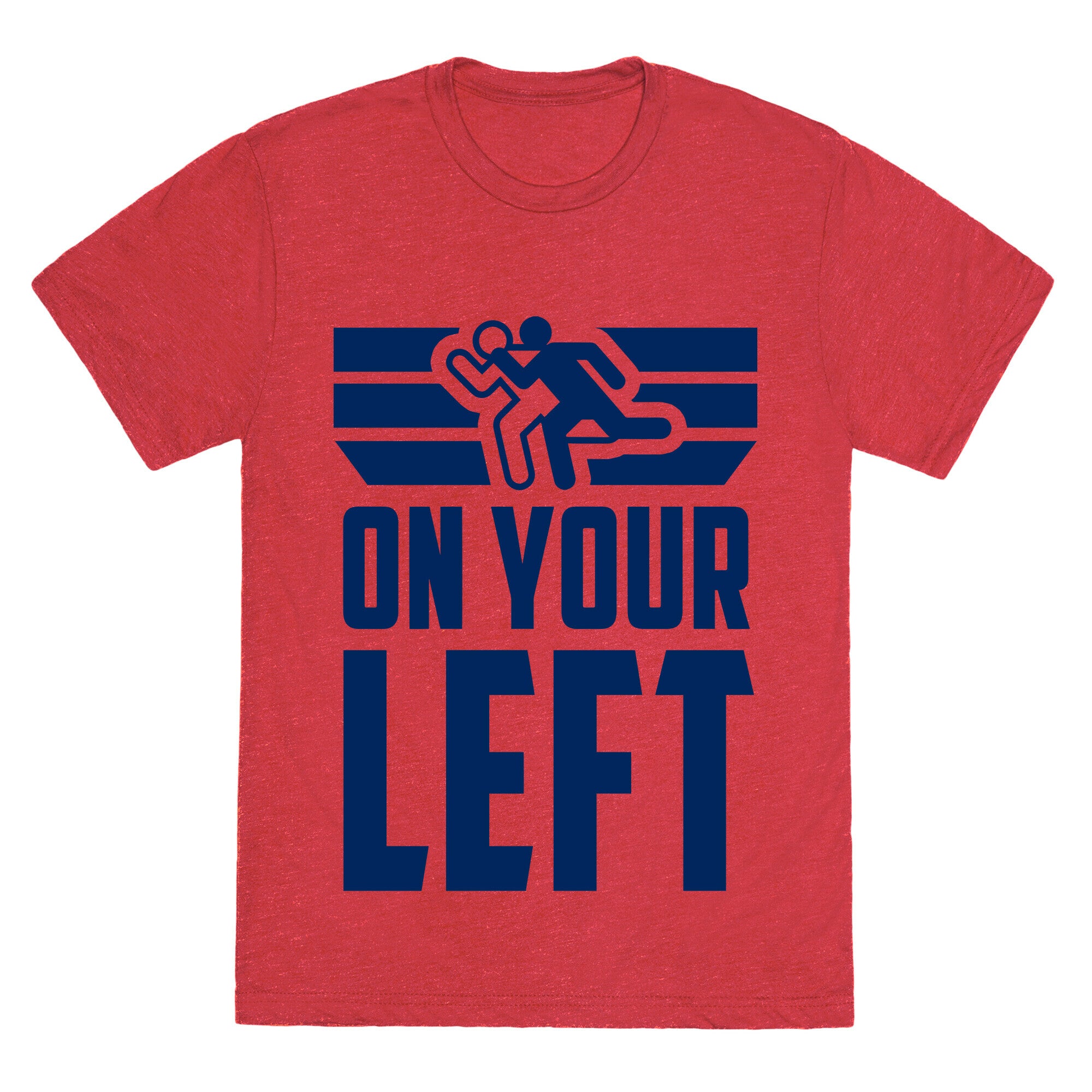 On Your Left (Running Quote) Unisex Triblend Tee